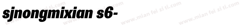 sjnongmixian s6字体转换